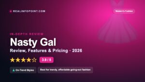 Nasty Gal Review 2026 — features, pricing, pros and cons